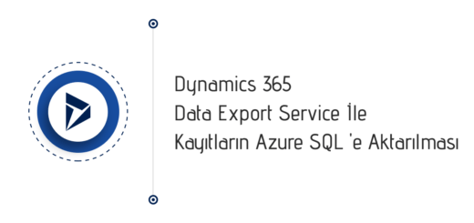 Dynamics 365 Data Export Service ile kayıtların Azure SQL 'e aktarılması
