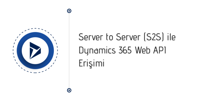Server to Server (S2S) kullanarak Dynamics 365 Web API erişimi